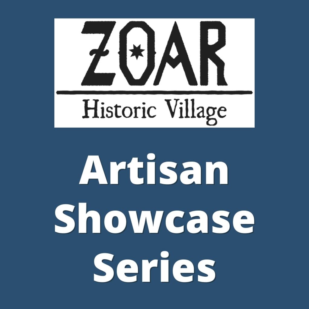 Graphic with a blue background, the Zoar Village logo, and the words "Artisan Showcase Series".