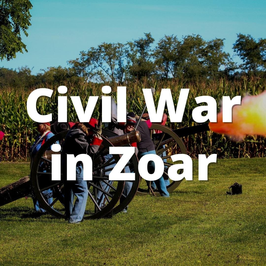 Civil War in Zoar Tickets Historic Zoar Village